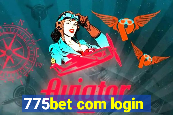 775bet com login